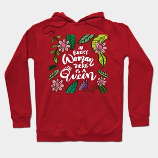 In every woman there is a queen. Quotes. Hand lettering calligraphy. Hoodie